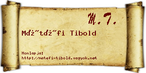 Mátéfi Tibold névjegykártya